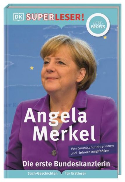 Bild von SUPERLESER! Angela Merkel Die erste Bundeskanzlerin von Christine Paxmann