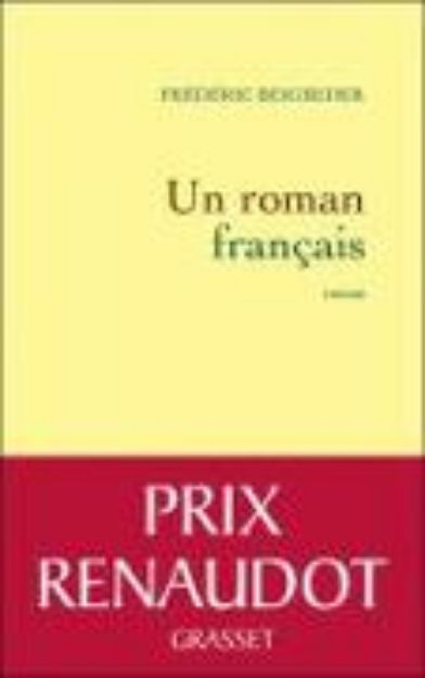 Bild von Un roman francais von Frédéric Beigbeder