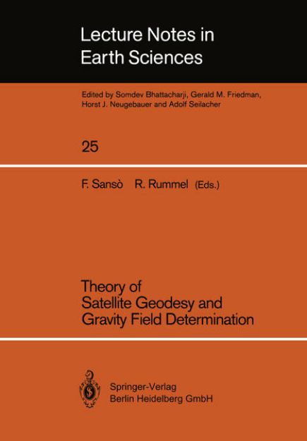 Bild zu Theory of Satellite Geodesy and Gravity Field Determination von Reiner (Hrsg.) Rummel