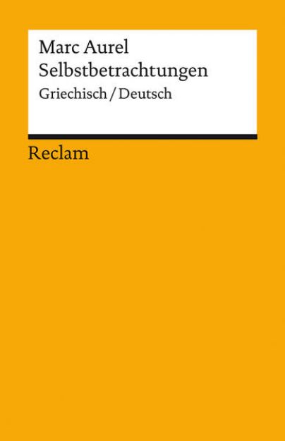 Bild von Selbstbetrachtungen. Griechisch/Deutsch von Marc Aurel