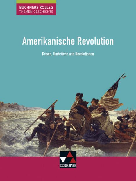 Bild von Amerikanische Revolution von Boris Barth