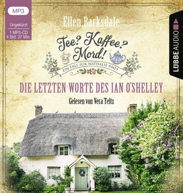 Bild von Tee? Kaffee? Mord! - Die letzten Worte des Ian O'Shelley von Ellen Barksdale