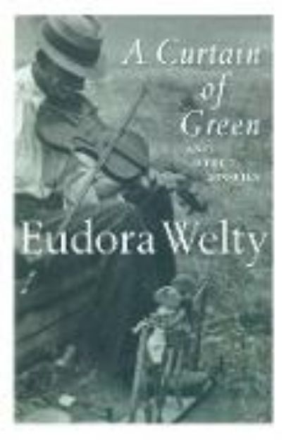 Bild von A Curtain of Green von Eudora Welty