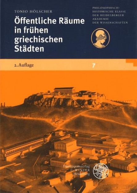 Bild von Öffentliche Räume in frühen griechischen Städten von Tonio Hölscher