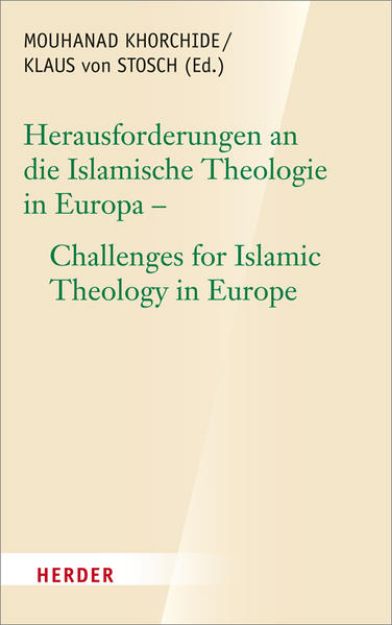 Bild von Herausforderungen an die islamische Theologie in Europa - Challenges for Islamic Theology in Europe von Kemal (Beitr.) Ataman