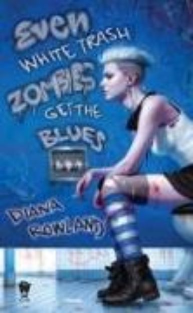 Bild von Even White Trash Zombies Get the Blues von Diana Rowland