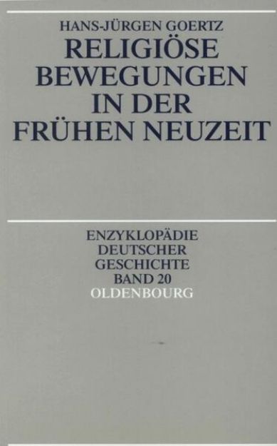 Bild von Religiöse Bewegungen in der frühen Neuzeit von Hans-Jürgen Goertz