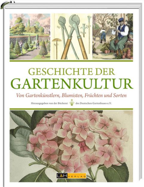 Bild von Geschichte der Gartenkultur von Clemens Alexander Wimmer