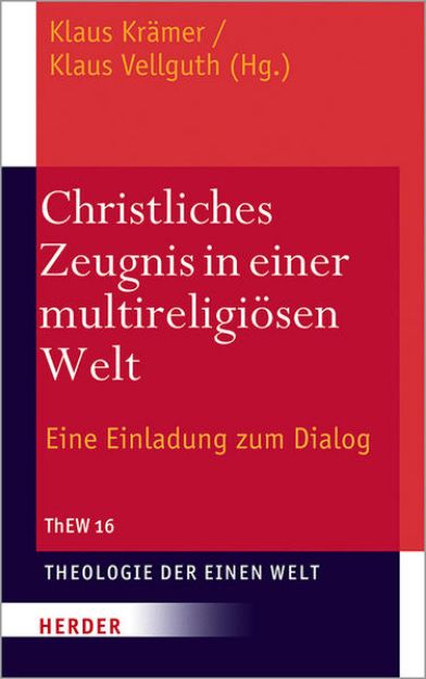 Bild von Christliches Zeugnis in einer multireligiösen Welt von Klaus (Hrsg.) Krämer