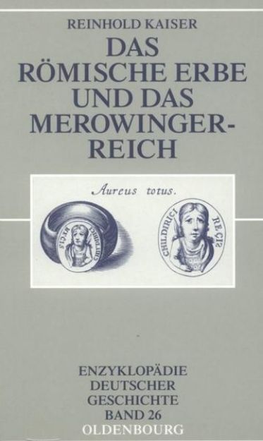 Bild von Das römische Erbe und das Merowingerreich von Reinhold Kaiser