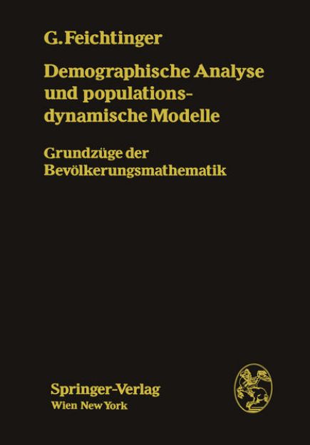 Bild zu Demographische Analyse und populationsdynamische Modelle von Gustav Feichtinger