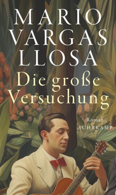 Bild von Die große Versuchung von Mario Vargas Llosa