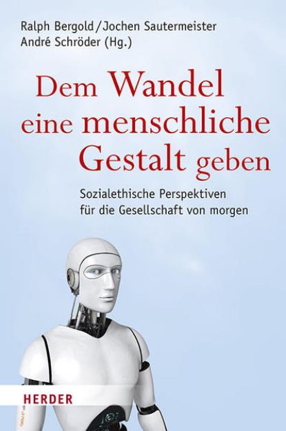 Bild von Dem Wandel eine menschliche Gestalt geben von Jochen (Hrsg.) Sautermeister