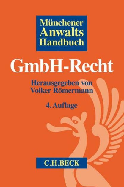 Bild von Münchener Anwaltshandbuch GmbH-Recht von Volker (Hrsg.) Römermann