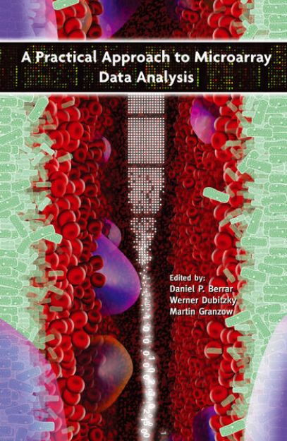 Bild von A Practical Approach to Microarray Data Analysis von Daniel P. (Hrsg.) Berrar