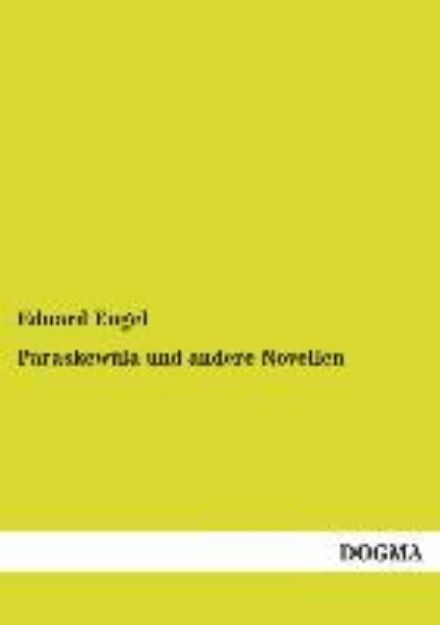 Bild zu Paraskewúla und andere Novellen von Eduard Engel