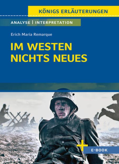 Bild von Im Westen nichts Neues von Erich Maria Remarque - Textanalyse und Interpretation von Erich Maria Remarque