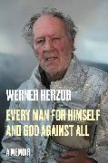 Bild von Every Man for Himself and God Against All von Werner Herzog