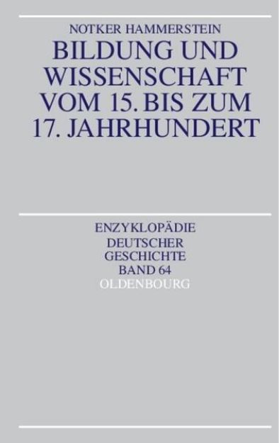 Bild von Bildung und Wissenschaft vom 15. bis zum 17. Jahrhundert von Notker Hammerstein