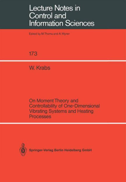 Bild von On Moment Theory and Controllability of One-Dimensional Vibrating Systems and Heating Processes von Werner Krabs