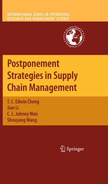 Bild von Postponement Strategies in Supply Chain Management von T. C. Edwin Cheng