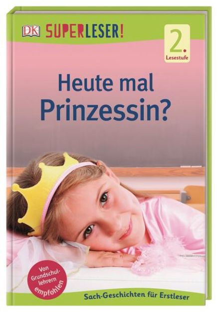 Bild von SUPERLESER! Heute mal Prinzessin? von Christine Paxmann