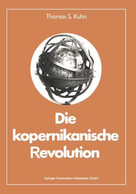 Bild von Die kopernikanische Revolution von Thomas S. Kuhn