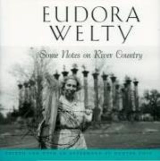 Bild zu Some Notes on River Country von Eudora Welty