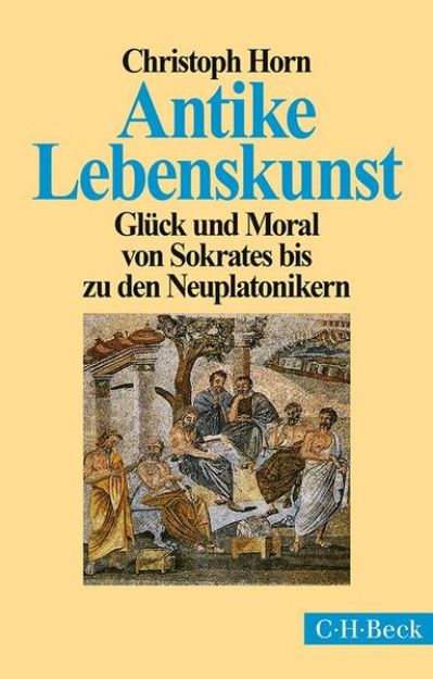 Bild von Antike Lebenskunst von Christoph Horn