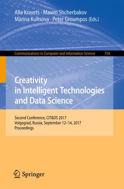 Bild von Creativity in Intelligent Technologies and Data Science von Alla (Hrsg.) Kravets