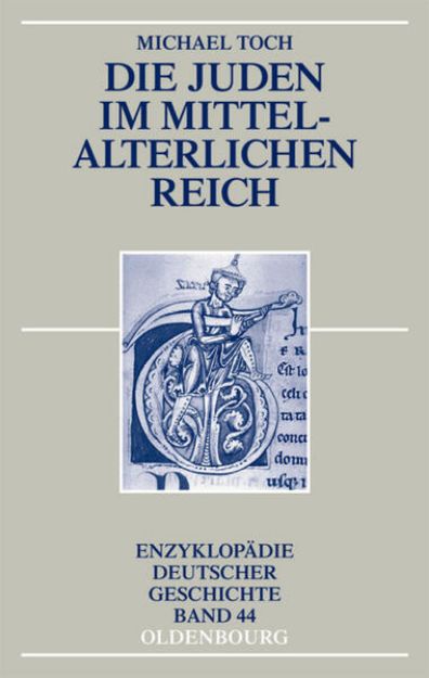 Bild zu Die Juden im mittelalterlichen Reich von Michael Toch