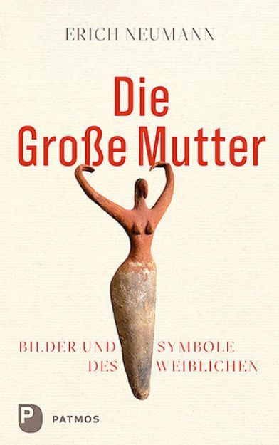 Bild von Die Große Mutter von Erich Neumann