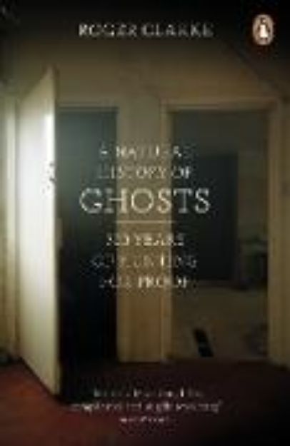 Bild von A Natural History of Ghosts von Roger Clarke