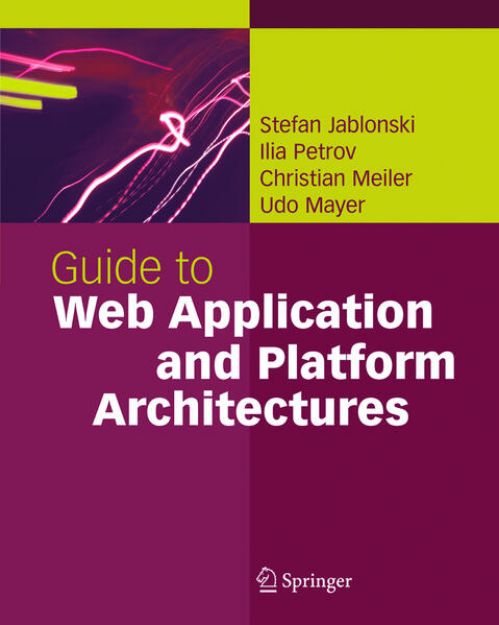 Bild von Guide to Web Application and Platform Architectures von Stefan Jablonski