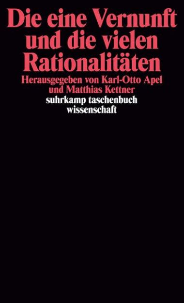 Bild von Die eine Vernunft und die vielen Rationalitäten von Karl-Otto (Hrsg.) Apel