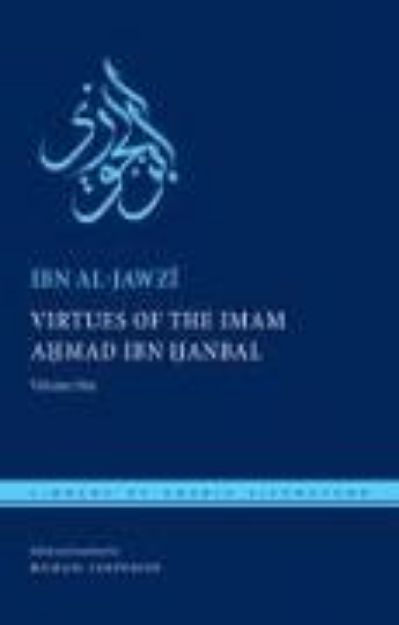 Bild von Virtues of the Imam Ahmad Ibn &#7716;anbal von Al-Jawz&