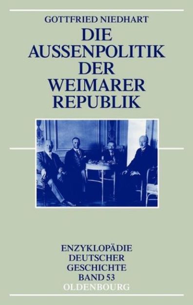 Bild von Die Außenpolitik der Weimarer Republik von Gottfried Niedhart