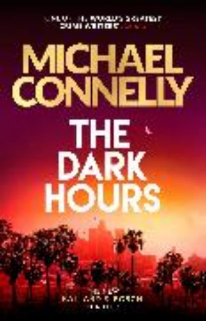 Bild von The Dark Hours von Michael Connelly