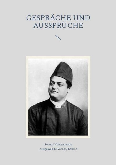 Bild von Gespräche und Aussprüche von Swami Vivekananda