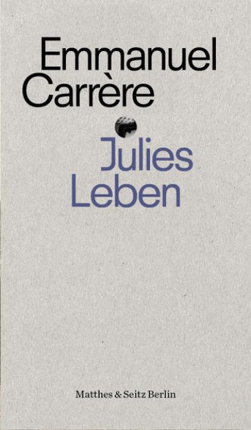 Bild von Julies Leben von Emmanuel Carrère