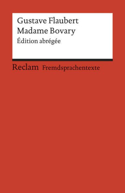 Bild zu Madame Bovary. Édition abrégée. Französischer Text mit deutschen Worterklärungen. B2-C1 (GER) von Gustave Flaubert