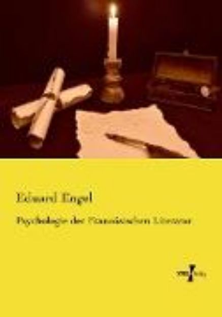 Bild zu Psychologie der Französischen Literatur von Eduard Engel