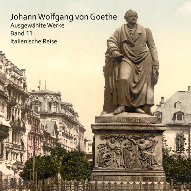 Bild von Italienische Reise von Johann Wolfgang von Goethe