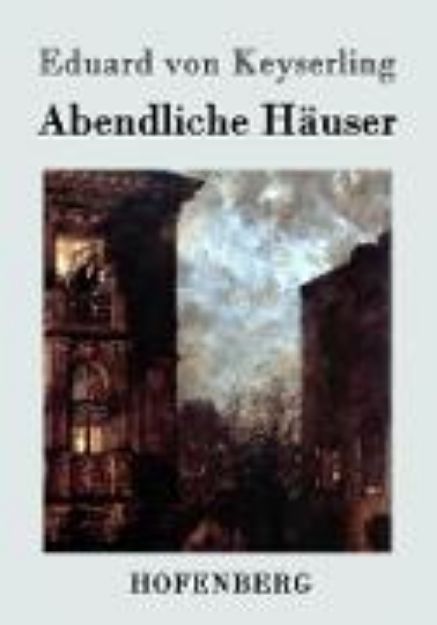 Bild von Abendliche Häuser von Eduard von Keyserling