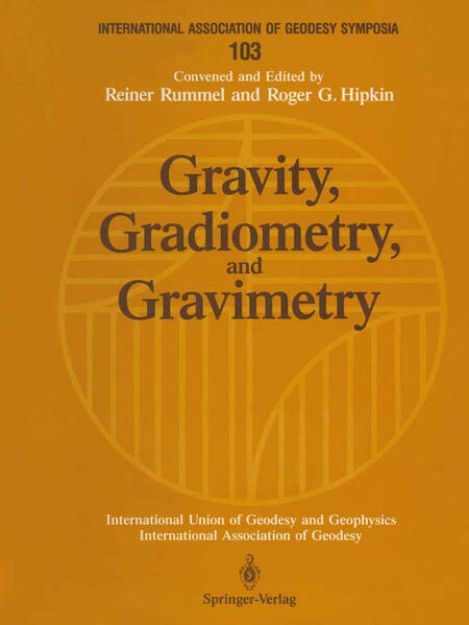 Bild von Gravity, Gradiometry, and Gravimetry von Roger G. (Hrsg.) Hipkin