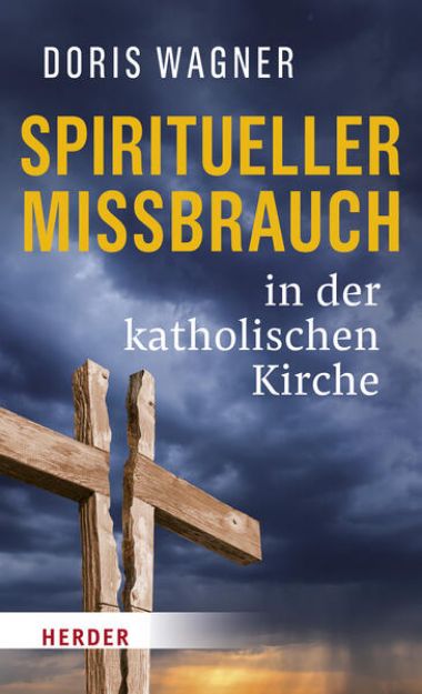 Bild von Spiritueller Missbrauch in der katholischen Kirche von Doris Wagner