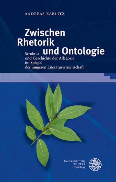 Bild von Zwischen Rhetorik und Ontologie von Andreas Kablitz