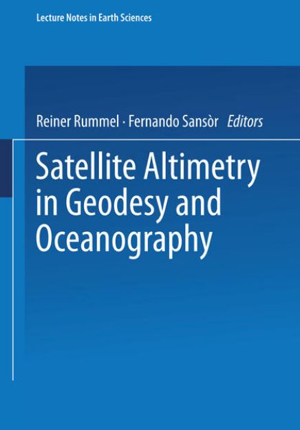 Bild von Satellite Altimetry in Geodesy and Oceanography von Fernando (Hrsg.) Sansò