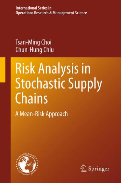 Bild von Risk Analysis in Stochastic Supply Chains von Tsan-Ming Choi