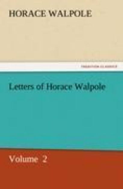 Bild von Letters of Horace Walpole von Horace Walpole